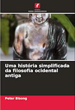 Uma história simplificada da filosofia ocidental antiga