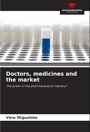 Doctors, medicines and the market