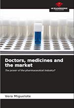 Doctors, medicines and the market