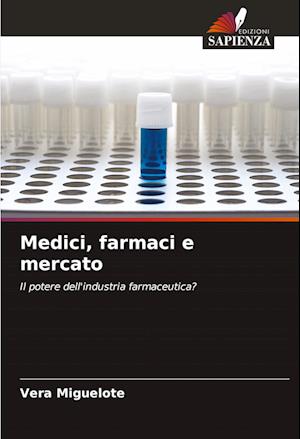 Medici, farmaci e mercato