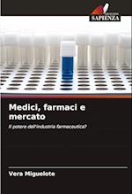 Medici, farmaci e mercato