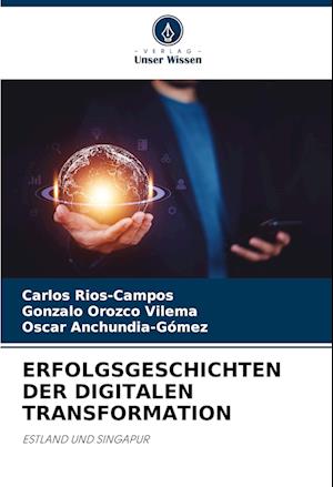 ERFOLGSGESCHICHTEN DER DIGITALEN TRANSFORMATION