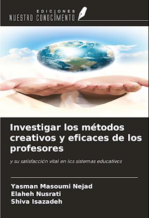 Investigar los métodos creativos y eficaces de los profesores