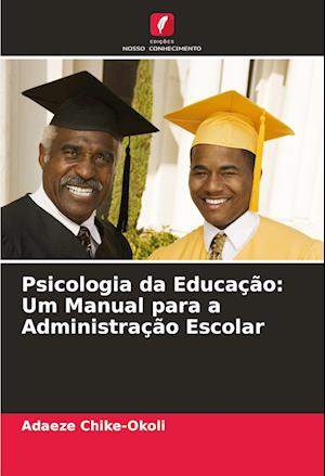 Psicologia da Educação: Um Manual para a Administração Escolar