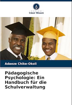 Pädagogische Psychologie: Ein Handbuch für die Schulverwaltung