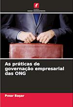 As práticas de governação empresarial das ONG