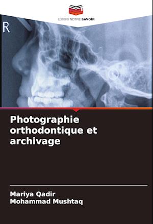 Photographie orthodontique et archivage