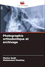 Photographie orthodontique et archivage