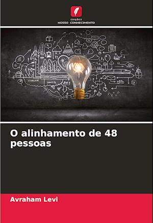 O alinhamento de 48 pessoas