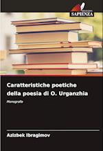 Caratteristiche poetiche della poesia di O. Urganzhia