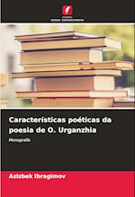 Características poéticas da poesia de O. Urganzhia