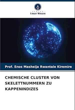 CHEMISCHE CLUSTER VON SKELETTNUMMERN ZU KAPPENINDIZES