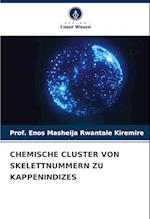 CHEMISCHE CLUSTER VON SKELETTNUMMERN ZU KAPPENINDIZES