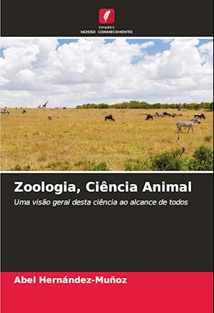 Zoologia, Ciência Animal