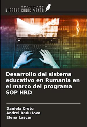 Desarrollo del sistema educativo en Rumanía en el marco del programa SOP HRD