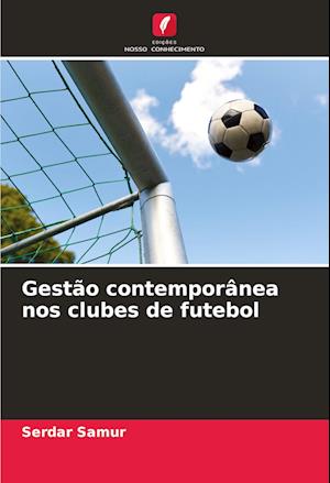 Gestão contemporânea nos clubes de futebol