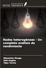 Redes heterogéneas - Un completo análisis de rendimiento