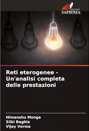 Reti eterogenee - Un'analisi completa delle prestazioni