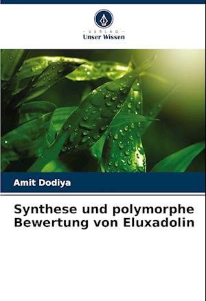 Synthese und polymorphe Bewertung von Eluxadolin