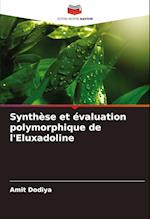 Synthèse et évaluation polymorphique de l'Eluxadoline