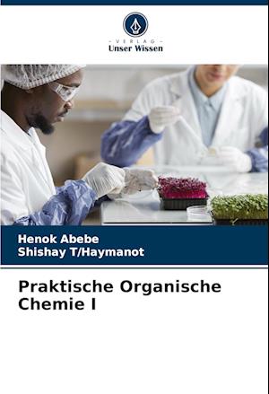 Praktische Organische Chemie I