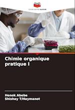 Chimie organique pratique I