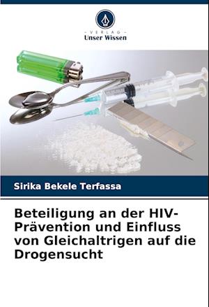 Beteiligung an der HIV-Prävention und Einfluss von Gleichaltrigen auf die Drogensucht