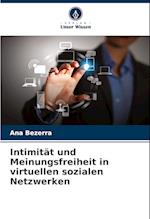 Intimität und Meinungsfreiheit in virtuellen sozialen Netzwerken