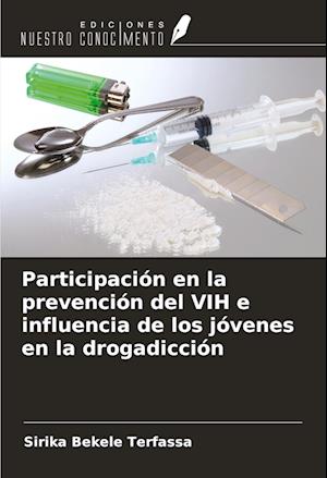 Participación en la prevención del VIH e influencia de los jóvenes en la drogadicción