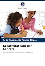 Kreativität und der Lehrer: