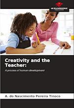 Creativity and the Teacher: