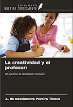 La creatividad y el profesor: