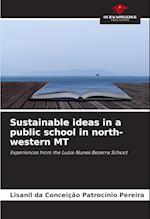 Sustainable ideas in a public school in north-western MT