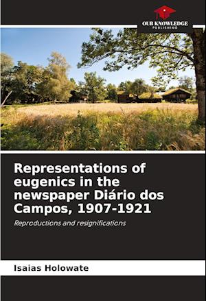 Representations of eugenics in the newspaper Diário dos Campos, 1907-1921