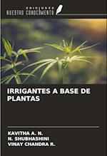 IRRIGANTES A BASE DE PLANTAS