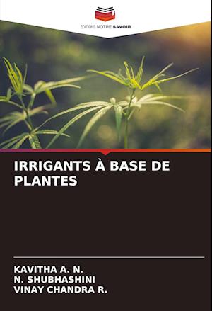 IRRIGANTS À BASE DE PLANTES