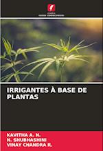 IRRIGANTES À BASE DE PLANTAS