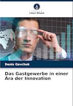 Das Gastgewerbe in einer Ära der Innovation