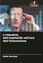 L'industria dell'ospitalità nell'era dell'innovazione