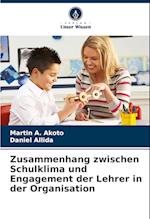 Zusammenhang zwischen Schulklima und Engagement der Lehrer in der Organisation