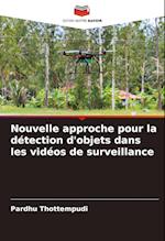 Nouvelle approche pour la détection d'objets dans les vidéos de surveillance