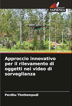 Approccio innovativo per il rilevamento di oggetti nei video di sorveglianza