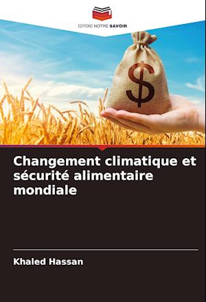 Changement climatique et sécurité alimentaire mondiale