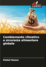 Cambiamento climatico e sicurezza alimentare globale