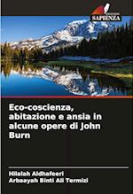 Eco-coscienza, abitazione e ansia in alcune opere di John Burn