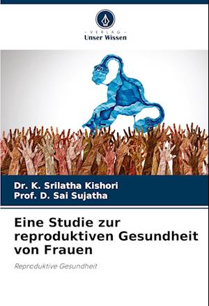 Eine Studie zur reproduktiven Gesundheit von Frauen