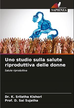 Uno studio sulla salute riproduttiva delle donne