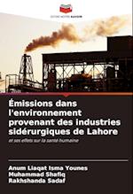 Émissions dans l'environnement provenant des industries sidérurgiques de Lahore