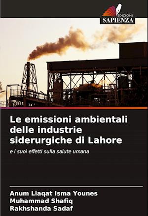 Le emissioni ambientali delle industrie siderurgiche di Lahore