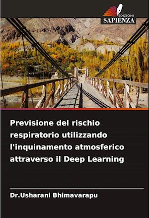 Previsione del rischio respiratorio utilizzando l'inquinamento atmosferico attraverso il Deep Learning